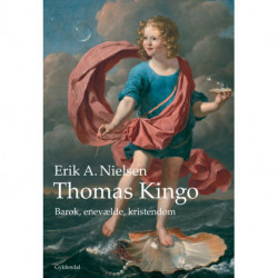 Thomas Kingo: Barok, enevælde, kristendom