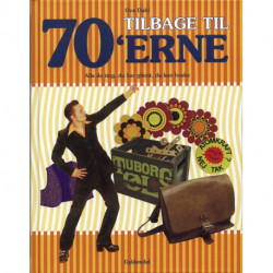 Tilbage til 70'erne: Alle de ting, du har glemt, du kan huske