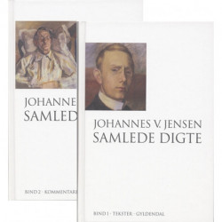 Johannes V. Jensen. Samlede digte 1-2