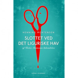 Slottet ved Det Liguriske Hav: Af Victor Seemanns bekendelser