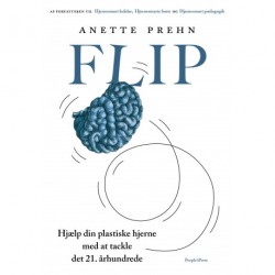Flip: hjælp din plastiske hjerne med at tackle det 21. århundrede
