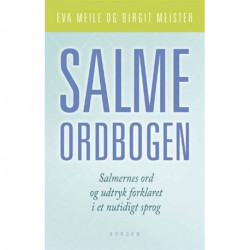 Salmeordbogen: Salmernes ord og udtryk forklaret i et nutidigt sprog