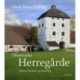 Danmarks herregårde: Skåne, Halland og Blekinge