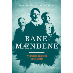 Banemændene: Weimarrepublikkens sidste vinter