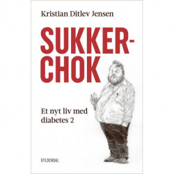 Sukkerchok: Et nyt liv med diabetes 2