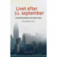 Livet efter 11. september: 10 beretninger fra New York