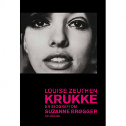 Krukke. En biografi om Suzanne Brøgger