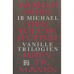 Vanilletrilogien: Vanillepigen, Den tolvte rytter, Brev til månen