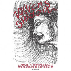 Vølvens spådom: Gendigtet af Suzanne Brøgger. Tegninger af Martin Bigum