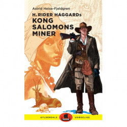 H. Rider Haggards Kong Salomons miner: Gyldendals udødelige