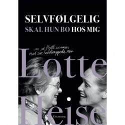 Selvfølgelig skal hun bo hos mig: om at bo med sin handicappede mor