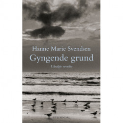 Gyngende grund: Udvalgte noveller