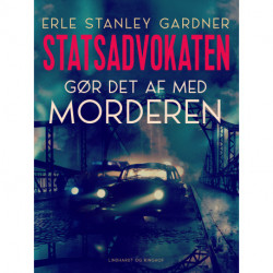 Statsadvokaten gør det af med morderen