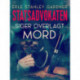 Statsadvokaten siger overlagt mord