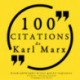 100 citations de Karl Marx
