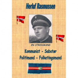 Kommunist - Sabotør - Politimand - Folketingsmand