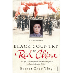 Black Country to Red China: One girl's story from war-torn England to Revolutionary China
