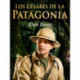 Los césares de la Patagonia