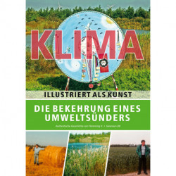 Die Bekehrung eines Umweltsünders: Klima illustriert als Kunst