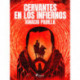 Cervantes en los infiernos