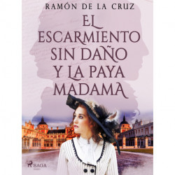 El escarmiento sin daño y la paya madama