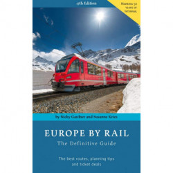 Europe by Rail: The Definitive Guide