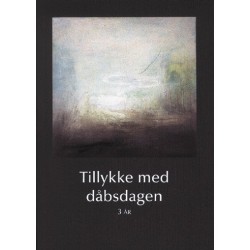 Tillykke med dåbsdagen 3 år