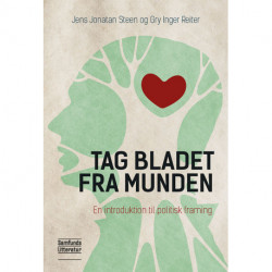 Tag bladet fra munden: En introduktion til politisk framing