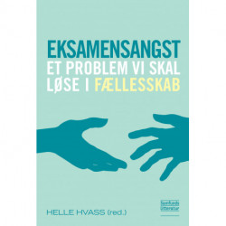 Eksamensangst: et problem vi skal løse i fællesskab
