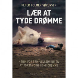 Lær at tyde drømme: Trin for trin-vejledning til at forstå dine egne drømme