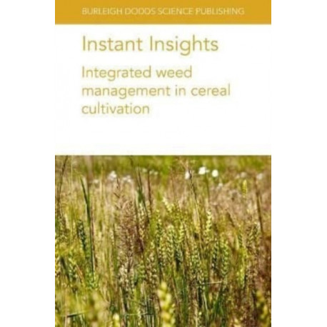 Instant Insights: Integrated Weed Management in Cereal Cultivation