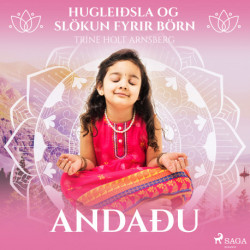 Hugleiðsla og slökun fyrir börn - Andaðu