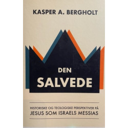 Den Salvede: Historiskie og teologiskie perspektiver på Jesus som Israels messias