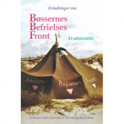Erindringer om  Bøssernes Befrielses Front: Et aktivistliv