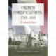 French Fortifications, 1715-1815: An Illustrated History