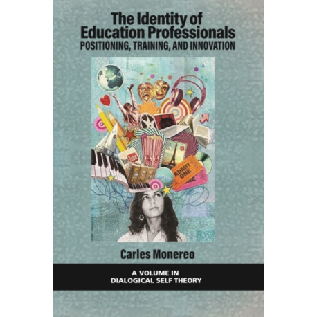 The Identity of Education Professionals: Positioning, Training, and Innovation