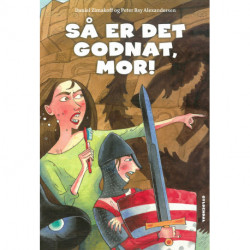 Så er det godnat, mor!