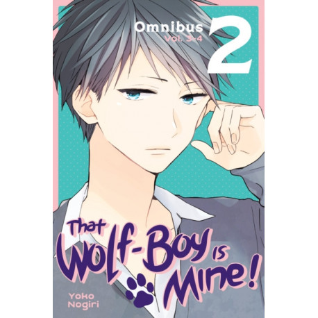 That Wolf-Boy Is Mine! Omnibus 2 (Vol. 3-4)