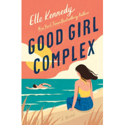 Good Girl Complex: An Avalon Bay Novel