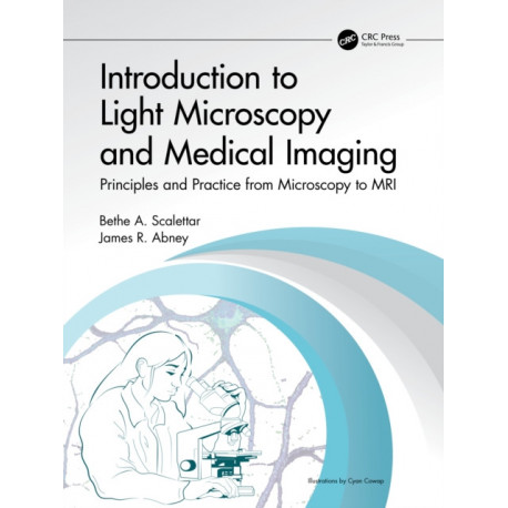 Introductory Biomedical Imaging: Principles and Practice from Microscopy to MRI
