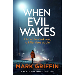 When Evil Wakes: The serial killer thriller that will have you gripped