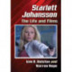 Scarlett Johansson: The Life and Films