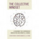 The Collective Mindset: A Roadmap for Continuous Innovation and Mindful Change