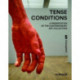 Tense Conditions (Bilingual edition): A Presentation of the Contemporary Art Collection