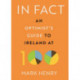 In Fact: An Optimist’s Guide to Ireland at 100