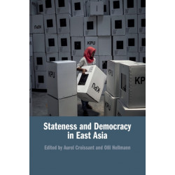 Stateness and Democracy in East Asia