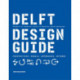 Delft Design Guide (revised edition): Perspectives - Models - Approaches - Methods