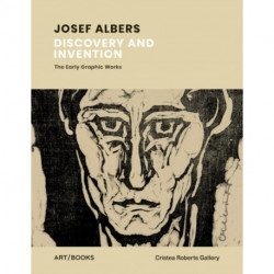 Josef Albers: Discovery and Invention – The Early Graphic Works