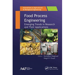 Food Process Engineering: Emerging Trends in Research and Their Applications