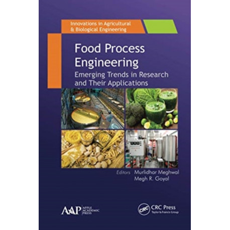 Food Process Engineering: Emerging Trends in Research and Their Applications